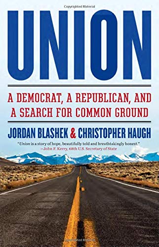Union: A Democrat, a Republican, and a Search for Common Ground von LITTLE, BROWN